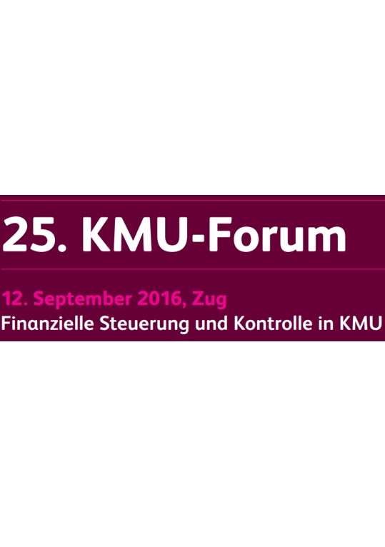 25. KMU-Forum: Finanzielle Steuerung und Kontrolle in KMU