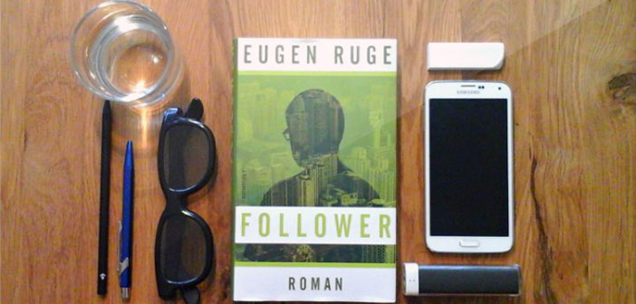 Buchrezension: «Follower» von Eugen Ruge
