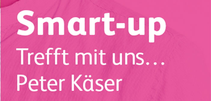 Smart-up: Trefft mit uns… Peter Käser, Co-Founder von VIU Eyewear
