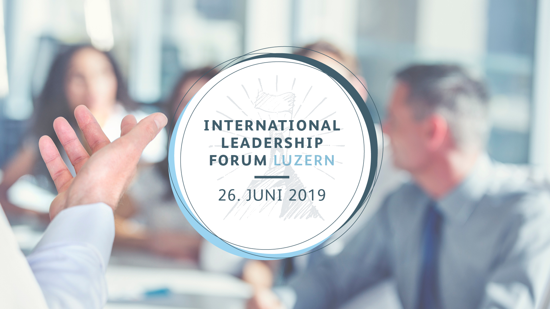 International Leadership Forum Luzern 2019