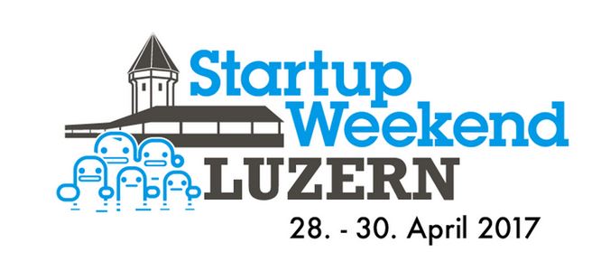 Startupweekend Luzern 2017 – jetzt Early Bird-Ticket sichern!