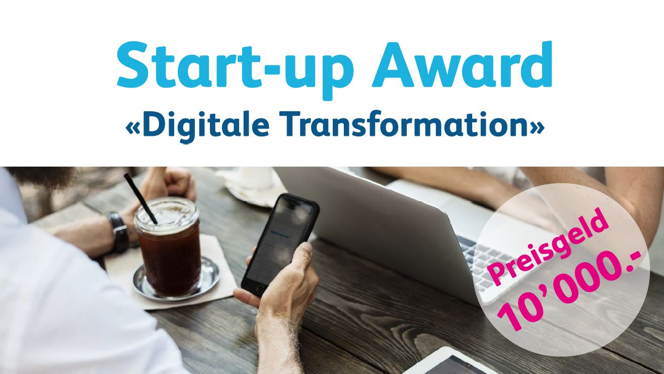 Start-up Award zur Förderung von Startups im Bereich «Digitale Transformation»