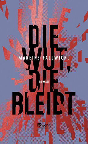 2. Buch von Mareike Fallwickl - Die Wut, die Bleibt